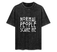 Normal People Scare Me Unisex T-Shirt Black Mens Top Tee S