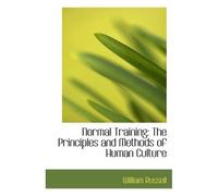 Normal Training: The Principles And Methods Of Human Culture