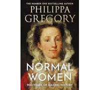 Normal Women: 900 Years of Making History