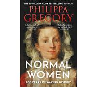 Normal Women: 900 Years of Making History