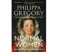 Normal Women: Nine Hundred Years of Making History