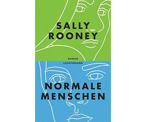 Normale Menschen: Roman