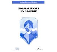 Normaliennes en algérie - Malika Lemdani Belkaid - L'harmattan - broché - Livre