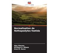 Normalisation de Nothapodytes foetida