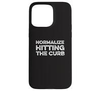 Normaliser Hitting The Curb Bad Driver Funny Meme Gen Z Joke Coque pour iPhone 15 Pro Max