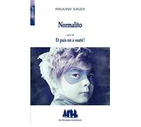 Normalito suivi de Et puis on a sauté !