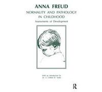 Normality and Pathology in Childhood by Anna Freud Anna Freud (Auteur)