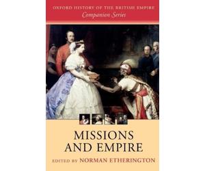 Norman Etherington Missions and Empire (Poche)