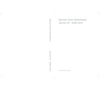 Norman Foster Sketchbooks Volume VII