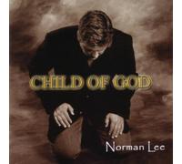 Norman Lee - Child of God