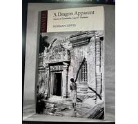 Norman Lewis Omnibus: A Dragon Apparent; Golden Earth; & A Goddess in the Stones