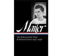 Norman Mailer 19451946 LOA 364 by J. Michael Lennon J. Michael Lennon (Auteur)