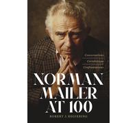 Norman Mailer At 100
