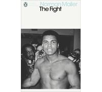 Norman Mailer The Fight (Poche) Penguin Modern Classics