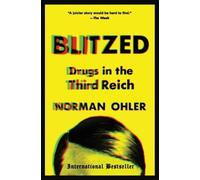 Norman Ohler Blitzed (Poche)