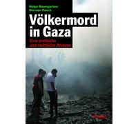 Norman Paech Helga Ba Völkermord in Gaza: Eine politische und rechtliche (Poche)