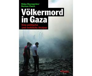 Norman Paech Helga Ba Völkermord in Gaza: Eine politische und rechtliche (Poche)
