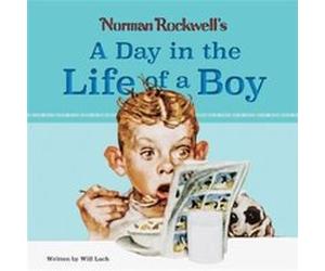 Norman Rockwells A Day in the Life of a Boy by Will Lach Norman Rockwell, (Auteur)