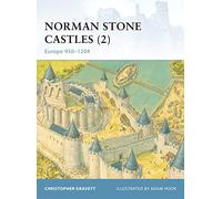 Norman Stone Castles (2): Europe 950-1204 Gravett, Christopher (Auteur)