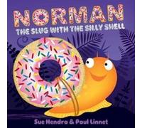 Norman the Slug with the Silly Shell by Sue Hendra & Paul Linnet Sue Hendra Paul Linnet (Auteur)