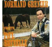 Normand Grenier - Chante Paul Brunelle [Import]