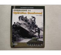 Des Batailles et des Hommes : Operation Goodwood, Normandie 44