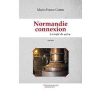 Normandie Connexion Le Trafic Du Calva