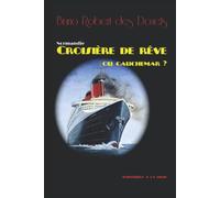 Normandie, croisière de rêve ou cauchemar ?