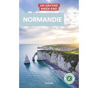 Normandie Guide Un Grand Week-end