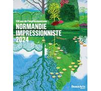 Normandie Impressionniste 2024 - CATALOGUE OFFICIEL: 150 ans de l’Impressionnisme