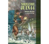 Normandie Juin 44 Tome 1 : Omaha Beach - La Pointe du Hoc - Collectif - Orep - cartonné - Bande dessinée
