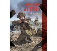 Normandie Juin 44 - Tome 5 - Juno Beach-Dieppe