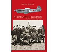Normandie-Niemen: Quinze destins de pilotes