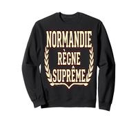Normandie Règne Suprême Slogan Culturel Français Sweatshirt