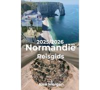 Normandië Reisgids 2025-2026