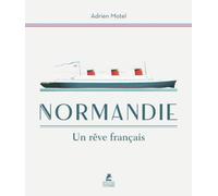Normandie - Un Rêve Français