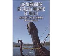 Normandos En Galicia Durante El Siglo X Alonso Romero, Fernando (Auteur)
