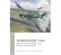Normandy 1944: The 'Transportation Plan' to cut D-Day communications