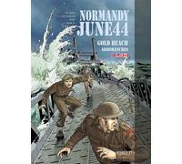 Normandy June 44 Tome 3 : Gold Beach-Arromanches - Collectif - Orep - cartonné - Bande dessinée