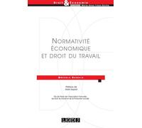 Normativité économique et droit du travail - Gwenola Bargain - Lgdj - broché - Livre