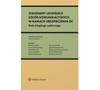 Normes d'ajustement de l'assurance responsabilité civile automobile - Rapport collectif (Literatur auf Polnisch)