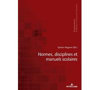 Normes, disciplines et manuels scolaires