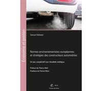 Normes environnementales européennes et stratégies des constructeurs automobiles Samuel Klebaner (Auteur)