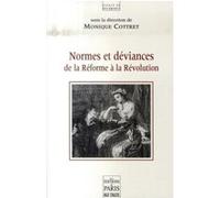 Normes et déviances Monique Cottret (Auteur)