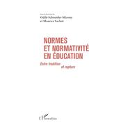 M. Sachot & O. Schneider-Mizony – Normes et normativité en éducation – Entre tradition et rupture