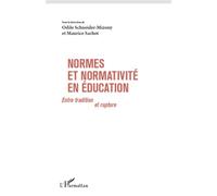 Normes et normativité en éducation: Entre tradition et rupture