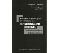 Normes et pratiques en matière de renseignement criminel : une comparaison internationale