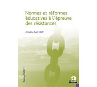 Normes et réformes éducatives à l'épreuve des résistances - Amadou Diop - Academia Eds - broché - Essai
