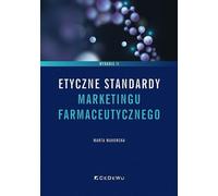Normes éthiques dans le marketing pharmaceutique - Marta Makowska (Literatur und Marketing auf Polnisch)