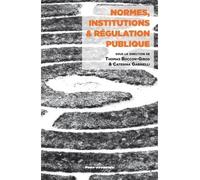 Normes, institutions et régulation publique - Thomas Boccon-Gibod - Hermann - broché - Etude